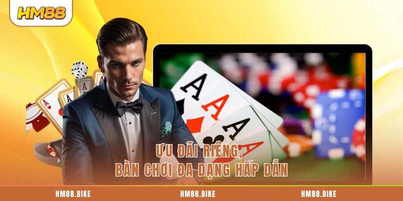 Poker HM88 - Hướng Dẫn Tham Gia Và Bí Quyết Thắng Lớn Ưu đãi riêng, bàn chơi đa dạng hấp dẫn